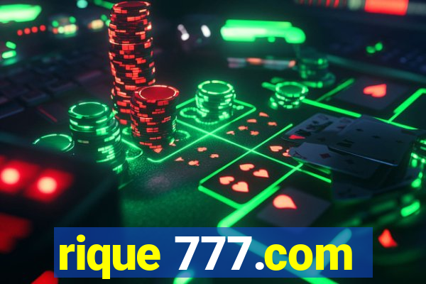 rique 777.com